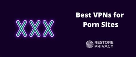 Best VPN for Porn (2024): Unblock Porn & Watch Privately